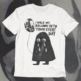 I Walk My Balloon Into Town Every Day Tee (Vintage White)