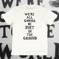 Dirt in the Ground Tee (Natural)