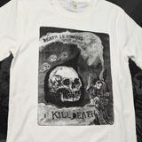 KILL DEATH Tee