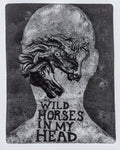 Wild Horses in My Head - Monotype