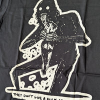 They Don't Give a Fuck About Anybody Else Tee