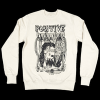 Positive. Try Be. Try To. Sweatshirt (misprint)