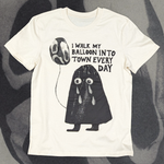 I Walk My Balloon Into Town Every Day Tee (Natural)