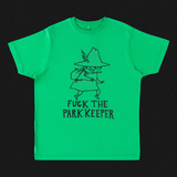 Fuck The Park Keeper Tee (Kelly Green)